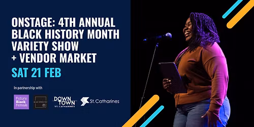 ONSTAGE: 4th Annual Black History Month Variety Show + Vendor Market