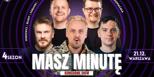 Warszawa! "Masz Minut\u0119" 21.12.2026 go\u015b\u0107: Pawe\u0142 Domaga\u0142a | IV Sezon