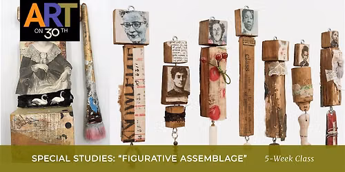 WED AM - Figurative Assemblage: Level 3 with Robin Roberts