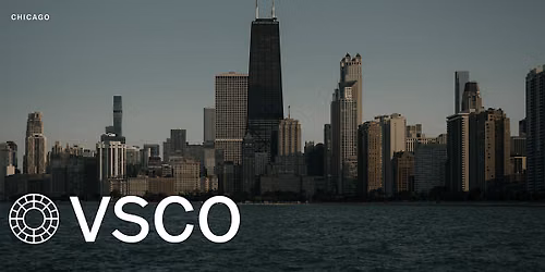 VSCO  Photo Walk  \u2014 Chicago, IL
