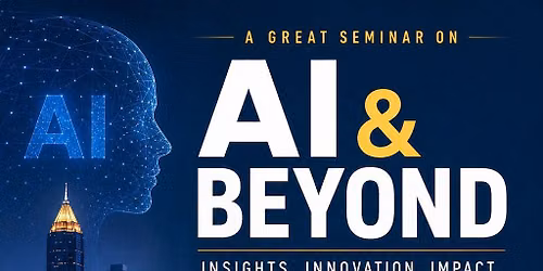 AI & Beyond