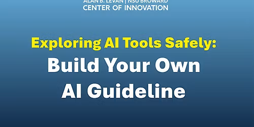 Exploring AI Tools Safely: Build Your Own AI Guideline
