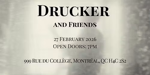 A Rough Draft Production Presents: Drucker and Friends