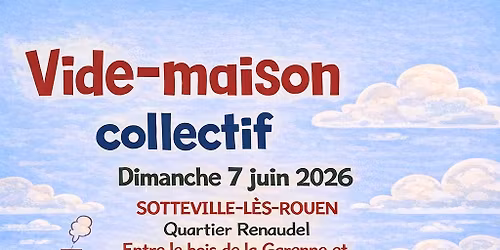 Vide-maison collectif - Quartier Renaudel - Sotteville-l\u00e8s-Rouen