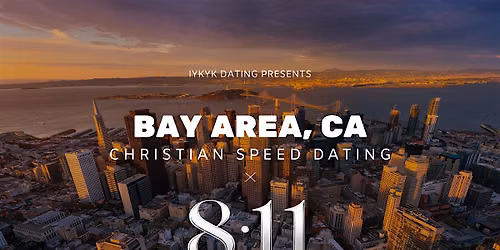 \u271d\ufe0fBay Area Christian Speed Dating | IYKYK Dating | 20s-30s | 8\/7\/26