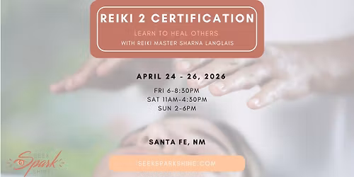 Reiki 2 Certification \u2013 Santa Fe (April)