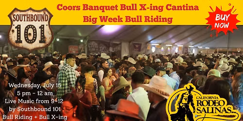 Southbound 101 Performs at California Salinas Rodeo Coors Banquet Bull Xing Cantina!