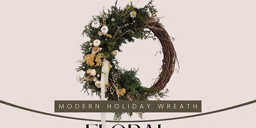 Modern Holiday Wreath - Workshop