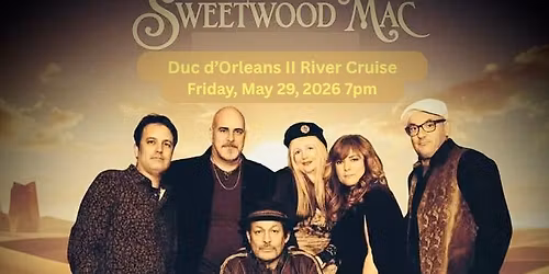 Sweetwood Mac - Duc d'Orleans II River Cruise