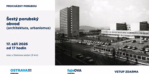 Komentovan\u00e1 proch\u00e1zka | \u0160est\u00fd porubsk\u00fd obvod