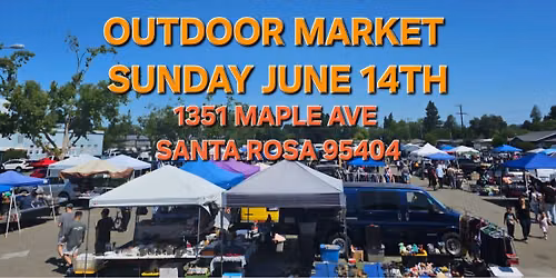 TAYLOR TRADES OUTDOOR MARKET JUNE 14th (Santa Rosa)