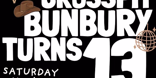 CROSSFIT BUNBURY TURNS 13 & LOCAL GRIND TURNS 1