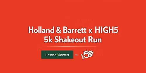 Holland & Barrett x HIGH5 5k Shakeout Run