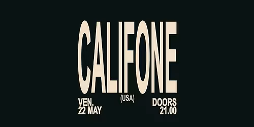 CALIFONE (USA) | sPAZIO211 (TO) 