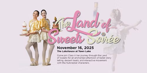 The Land of Sweets Soir\u00e9e