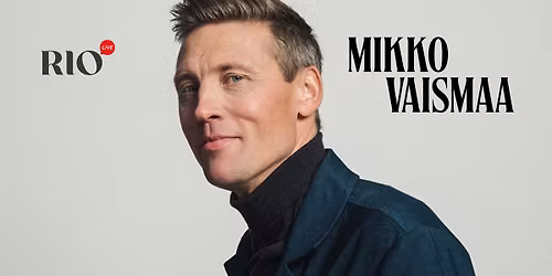 RioLive Stand Up Soolo: Mikko Vaismaa