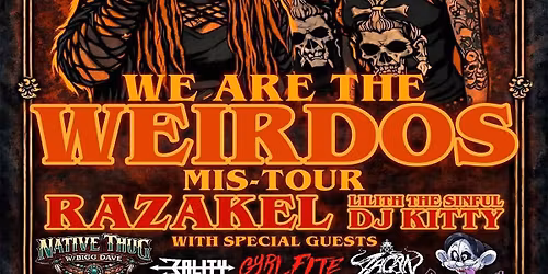 We are the weirdos tour w\/ Razakel.