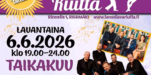 Riutan Lauantaitanssit! TAIKAKUU ja ILTATAHTI