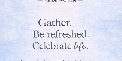 Abide Women\u2019s Gathering 