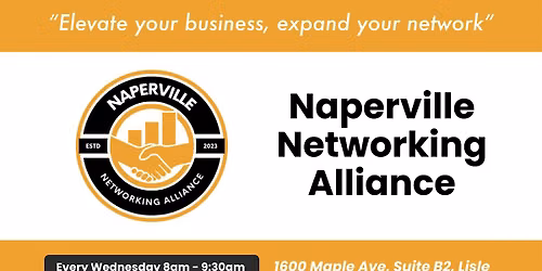 Naperville Networking Alliance "A Referral Group"