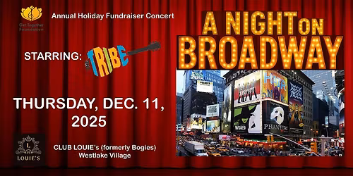 "A NIGHT ON BROADWAY" \u2013The Tribe\u2019s Annual Holiday Charity Concert