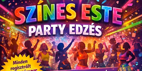 SZ\u00cdNES ESTE - PARTY EDZ\u00c9S