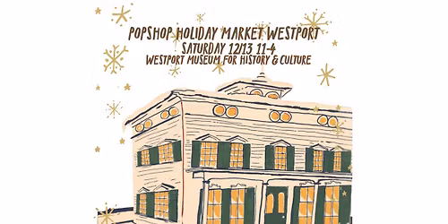 Pop Shop Holiday Market - Westport