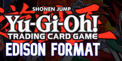 Yu-Gi-Oh! Edison Format