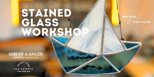 Stained Glass Workshop at Son of a Sailor | September 12