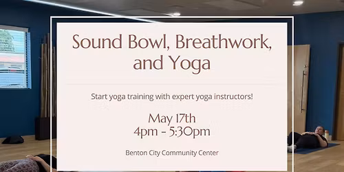 Sound Bowl, Breathwork, and Yoga