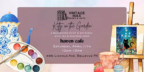 Kitty in the Garden: Morning Paint & Sip with Haven Cafe