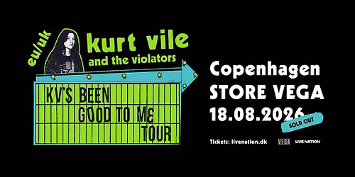 Kurt Vile & The Violators [Support: Solex] \/\/ Store VEGA \/\/ 18. august 2026 \/\/ VENTELISTE