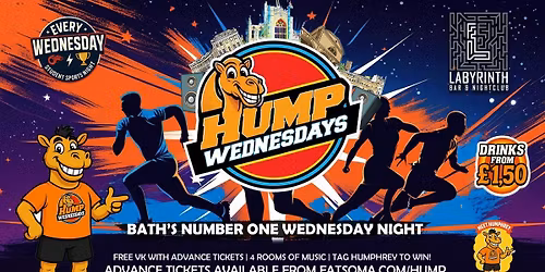 TONIGHT: \ud83d\udc2b Hump Wednesdays \ud83d\udc2b Bath's Number One Wednesday Night!