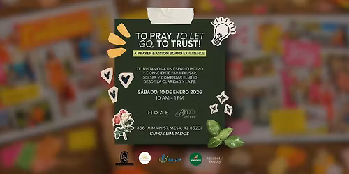 To Pray, To Let Go, To Trust | Prayer Board in Phoenix, AZ