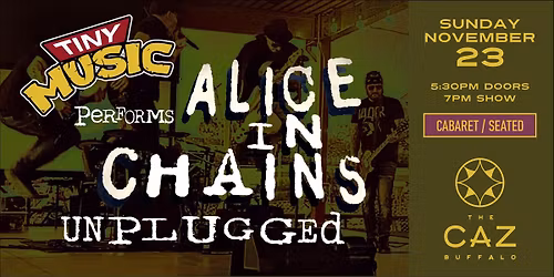 TINY MUSIC performs Alice In Chains Unplugged at The Caz - Buffalo NY