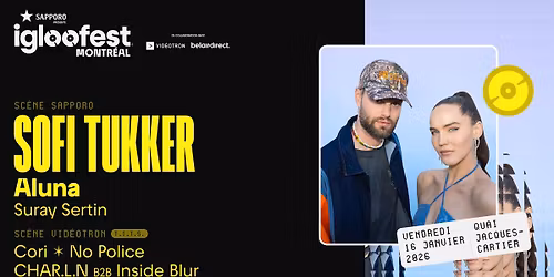 IGLOOFEST MTL #2: SOFI TUKKER, Aluna \/ T.I.T.S.