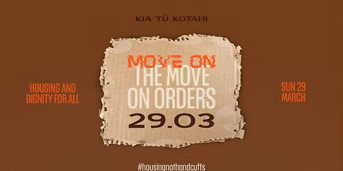 Tāmaki Makaurau - Kia Tū Kotahi: Move on the Move-on orders