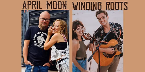 APRIL MOON + WINDING ROOTS \u2728