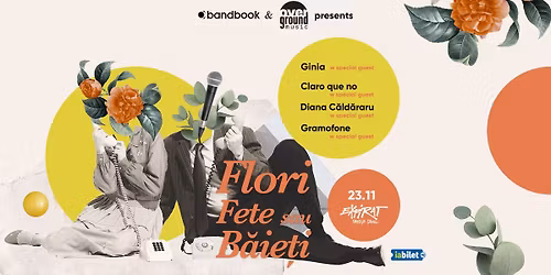 Flori, Fete sau B\u0103ie\u021bi \u2022  23.11 \u2022  Expirat