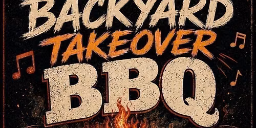The Backyard Takeover 