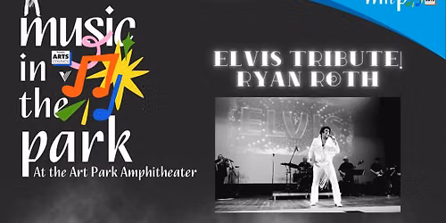 Summer Music in the Park Series: Elvis Tribute w\/ Ryan Roth