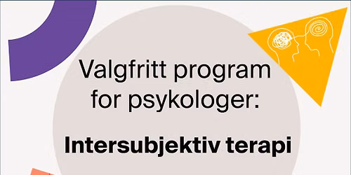 Valgfritt program for psykologer \u2013 intersubjektiv terapi