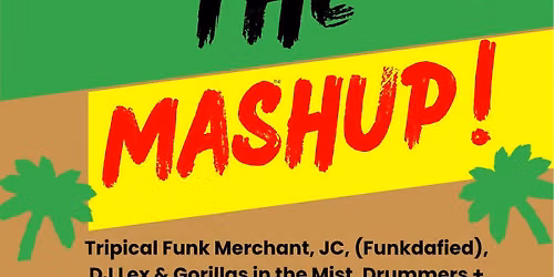 The Mash Up! - July Edition - Elixr Music House