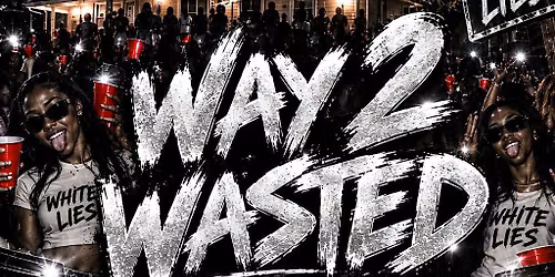 Way2wasted white lie edition
