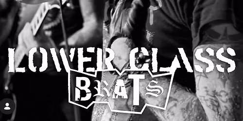 LOWER CLASS BRATS + Support: 1328 | M\u00fcnchen, X-Bar