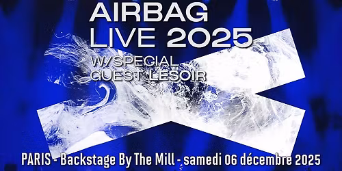 Airbag, Lesoir \/\/ Paris