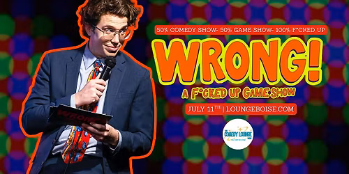 WRONG! an F*@ked up Game Show: At The Comedy Lounge