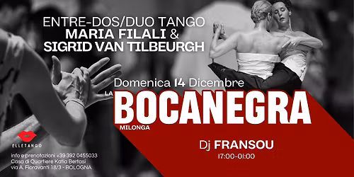 Milonga La Bocanegra - Dj Fransou + esibizione di Maria Filali & Sigrid Van Tilbeurgh