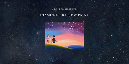 Sip and Paint (Diamond Art): Under a Diamond Sky