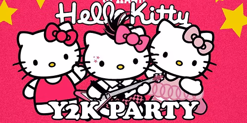 UPRAWR: Hello Kitty Y2K Party! 2000's Rock, Emo, Indie, Nu Metal and Pop Anthems! 